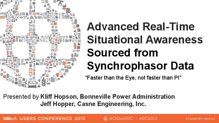 Bonneville Power Administration: Advanced Real-time Situational Awareness for Synchrophasors